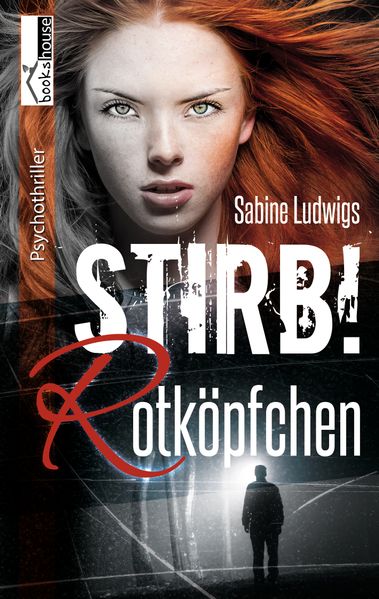 Cover von Stirb! Rotköpfchen