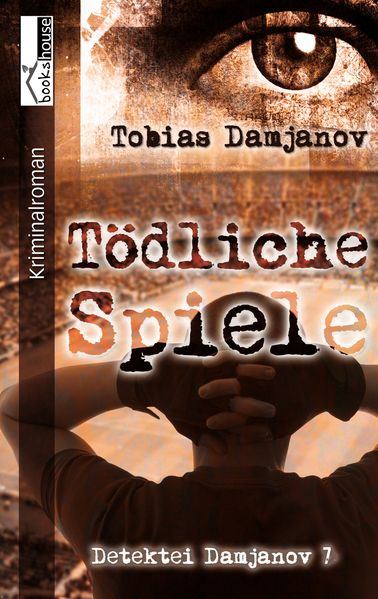 Cover von Tödliche Spiele – Detektei Damjanov 7