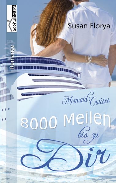Cover von 8000 Meilen bis zu dir – Mermaid Cruises 2