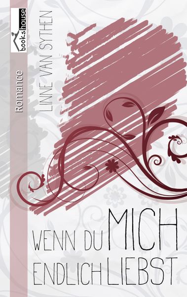 Cover von Wenn du mich endlich liebst …
