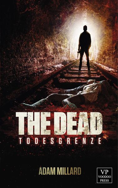 Cover von The Dead 3: Todesgrenze