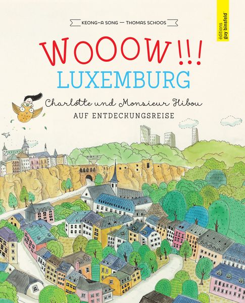 Cover von WOOOW!!! LUXEMBURG – Charlotte und Monsieur Hibou auf Entdeckungsreise