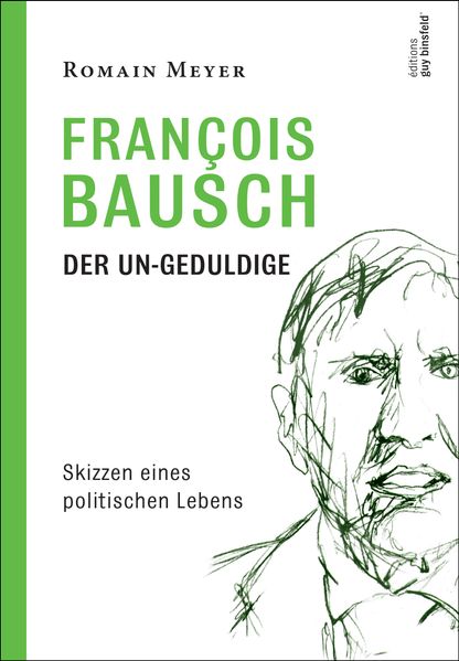 Cover von François Bausch Der Un-Geduldige