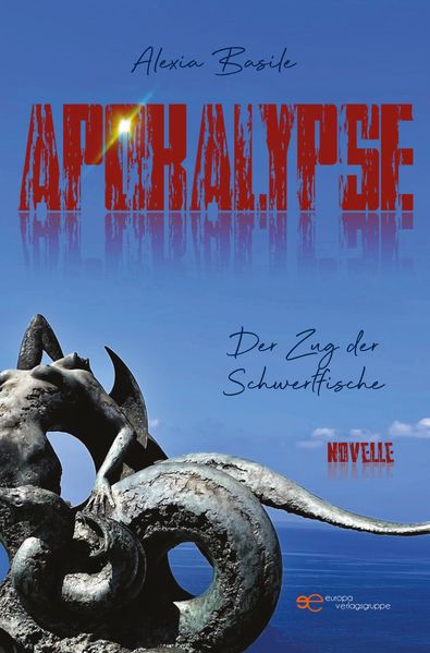 Cover von Apokalypse – der Zug der Schwertfische