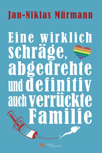 Cover von Eine wirklich schräge, abgedrehte und definitiv auch verrückte Familie