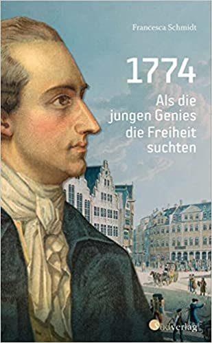Cover von 1774 – Als die Genies die Freiheit suchten