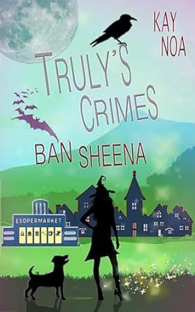 Cover von Ban Sheena Truly’s Crimes 8