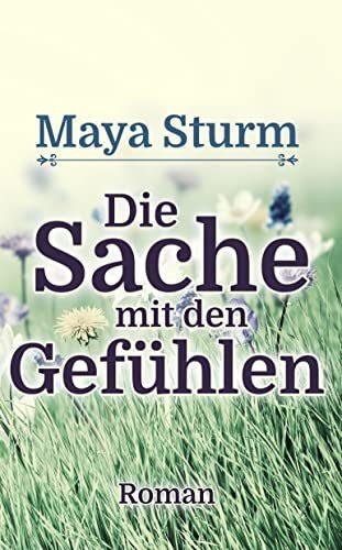 Cover von Die Sache mit den Gefühlen