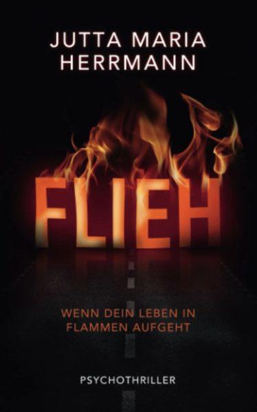 Cover von FLIEH – Wenn dein Leben in Flammen aufgeht