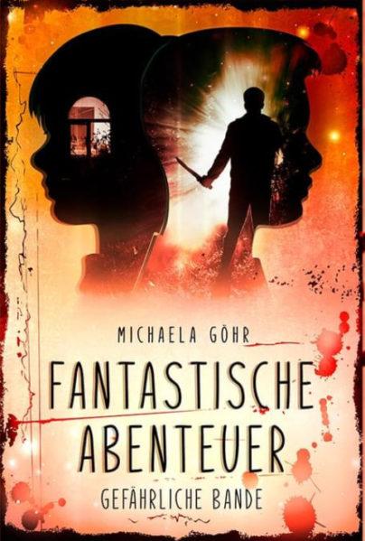 Cover von Fantastische Abenteuer 3: Gefährliche Bande