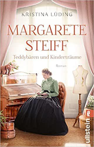 Cover von Margarete Steiff – Teddybären und Kinderträume