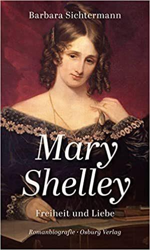 Cover von Mary Shelley: Freiheit und Liebe