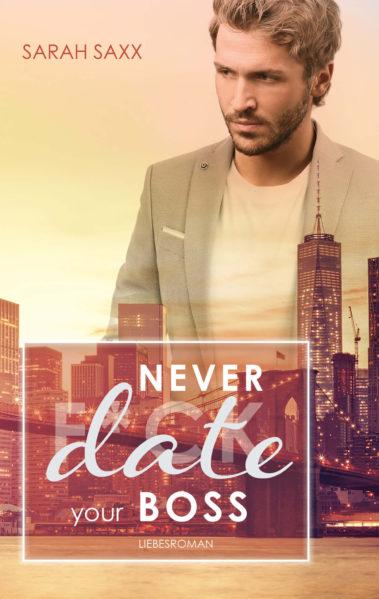 Cover von Never date your Boss (New York Boss-Reihe 5)