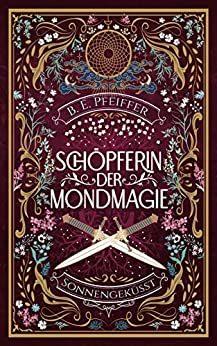 Cover von Schöpferin der Mondmagie Sonnengeküsst
