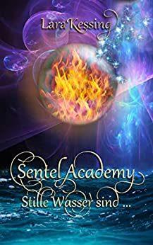 Cover von Sentel Academy – Stille Wasser sind …
