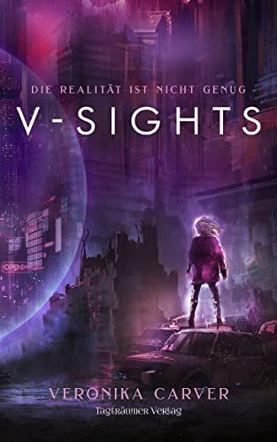 Cover von V-Sights: Die Realität ist nicht genug