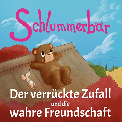 Cover von Schlummerbär: Der verrückte Zufall und die wahre Freundschaft: Kurzgeschichte (Schlummerbär Kurzgeschichten 2)
