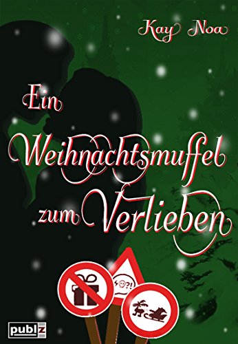 Cover von Ein Weihnachtsmuffel zum Verlieben: Weihnachtsnovelle