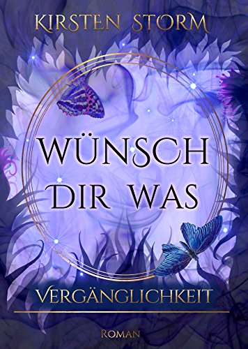 Cover von Wünsch dir Was: Vergänglichkeit